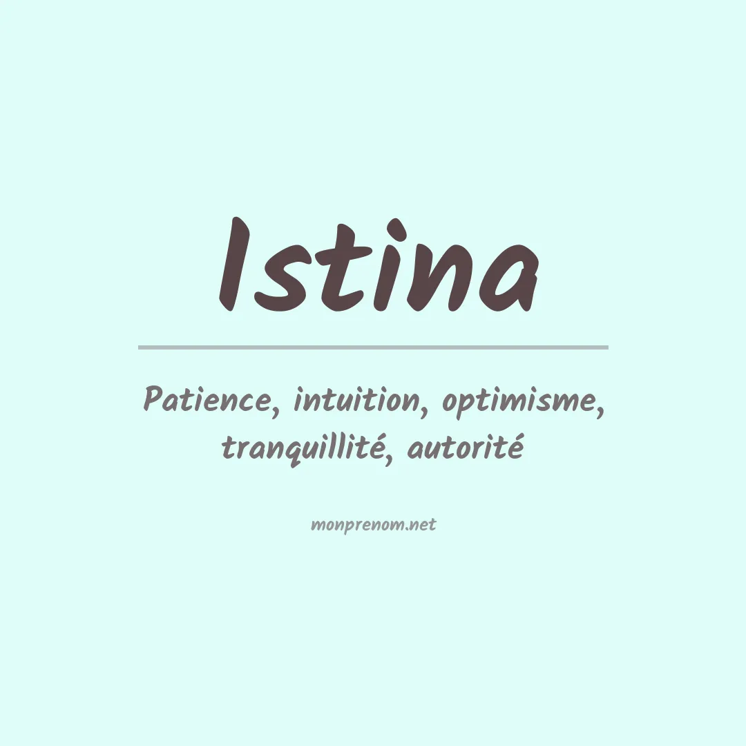 Signification du Prénom Istina Signification du Prénom Istina