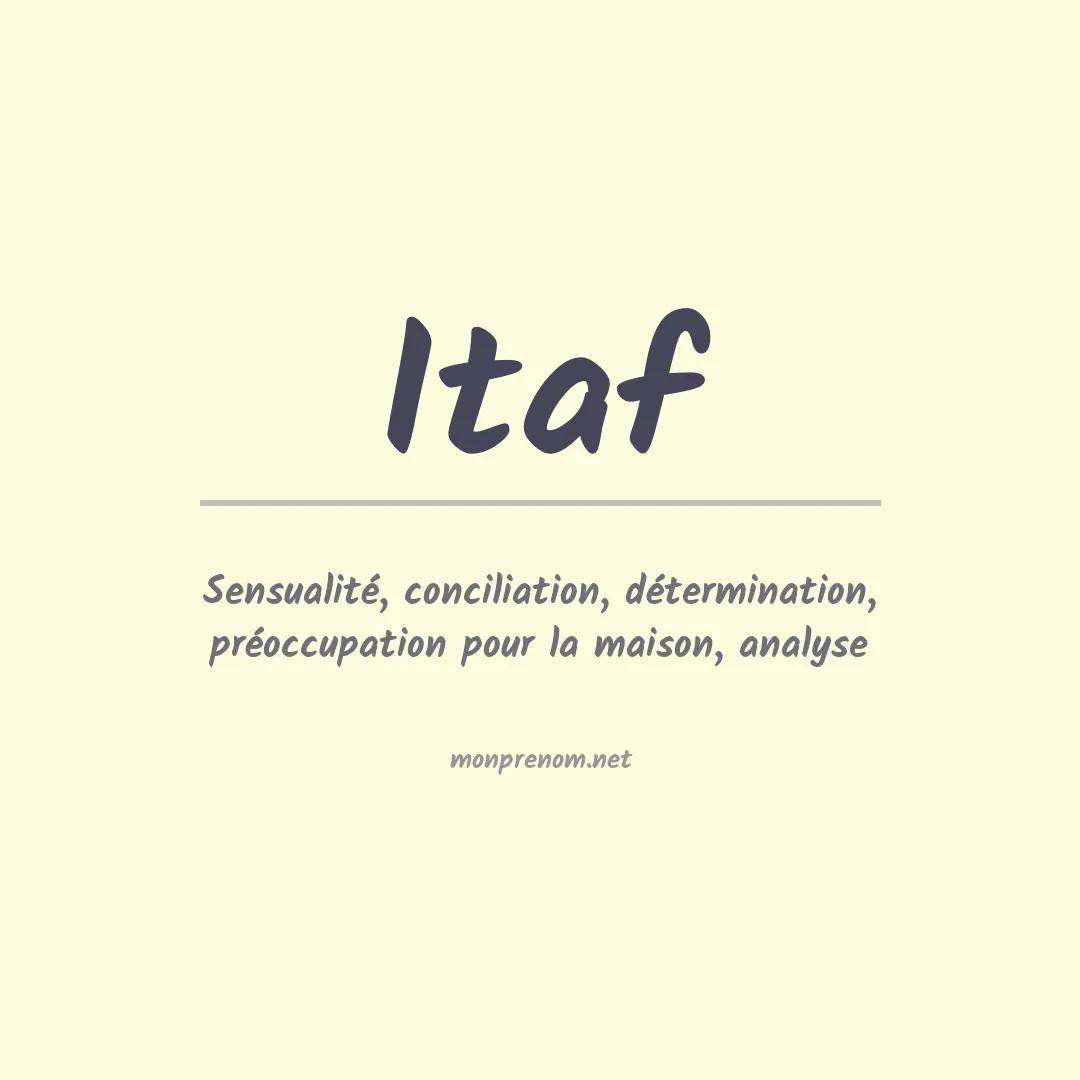 Signification du Prénom Itaf Signification du Prénom Itaf