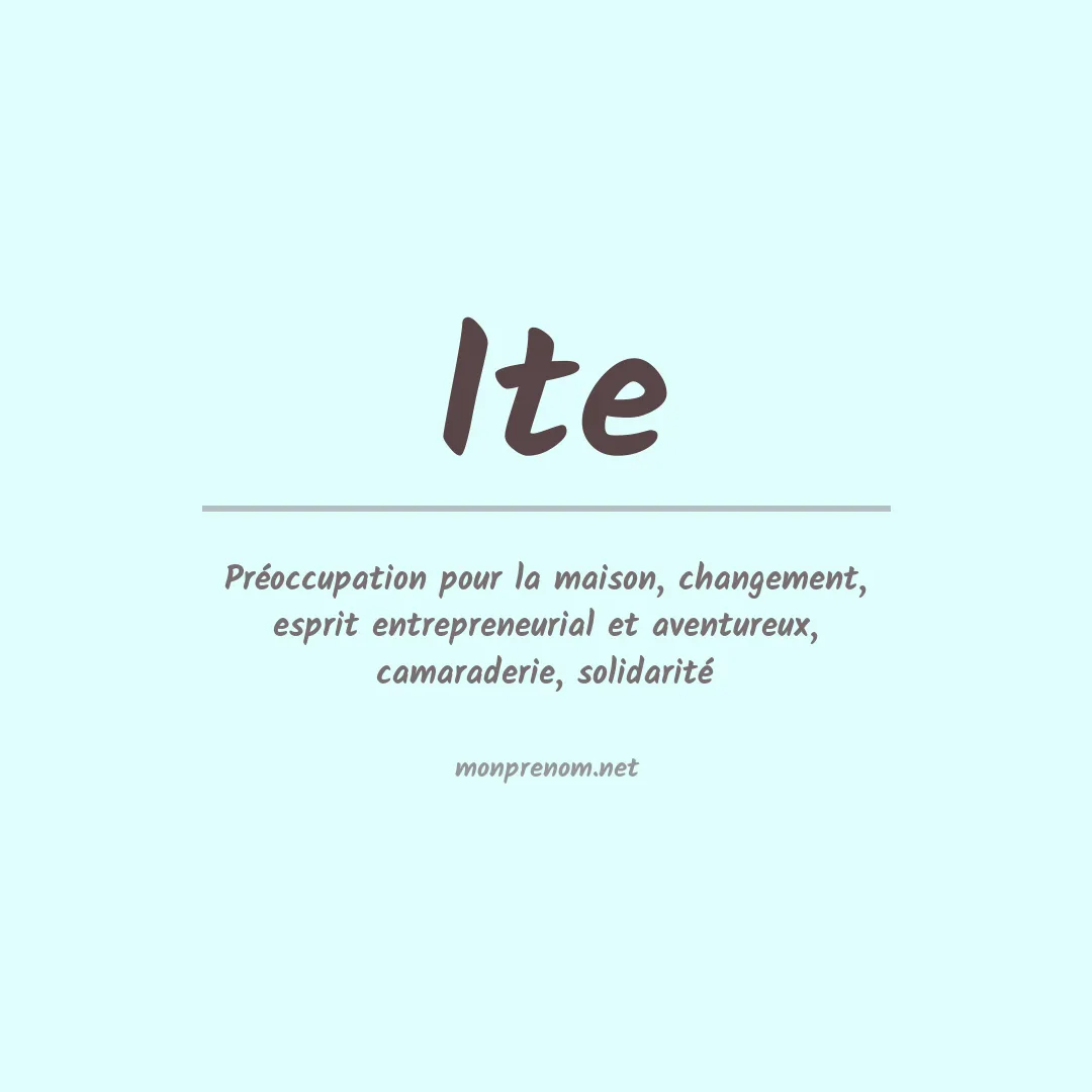 Signification du Prénom Ite Signification du Prénom Ite