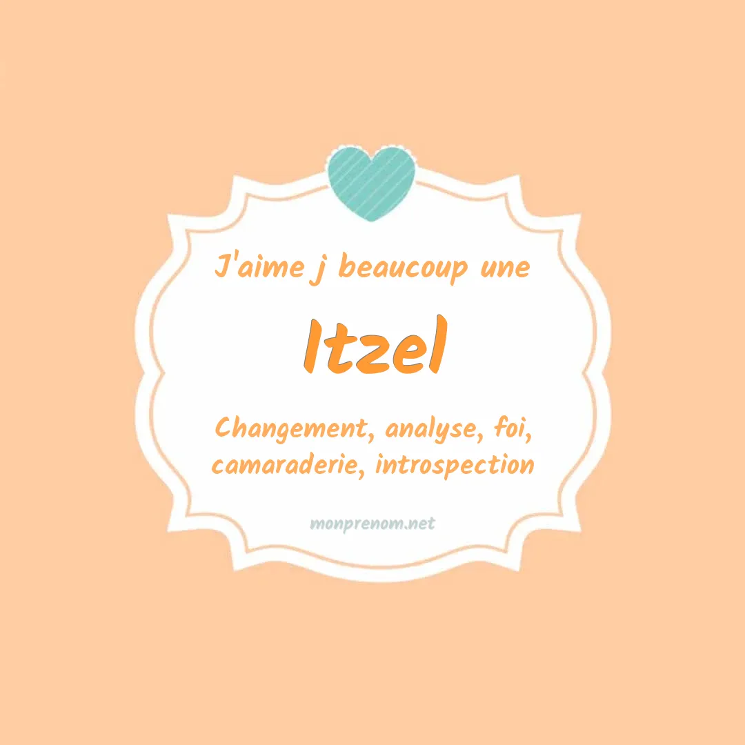 j'aime beaucoup Itzel