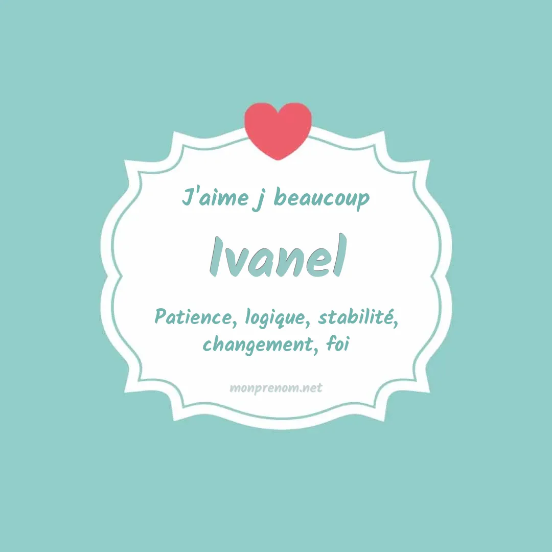 j'aime beaucoup Ivanel