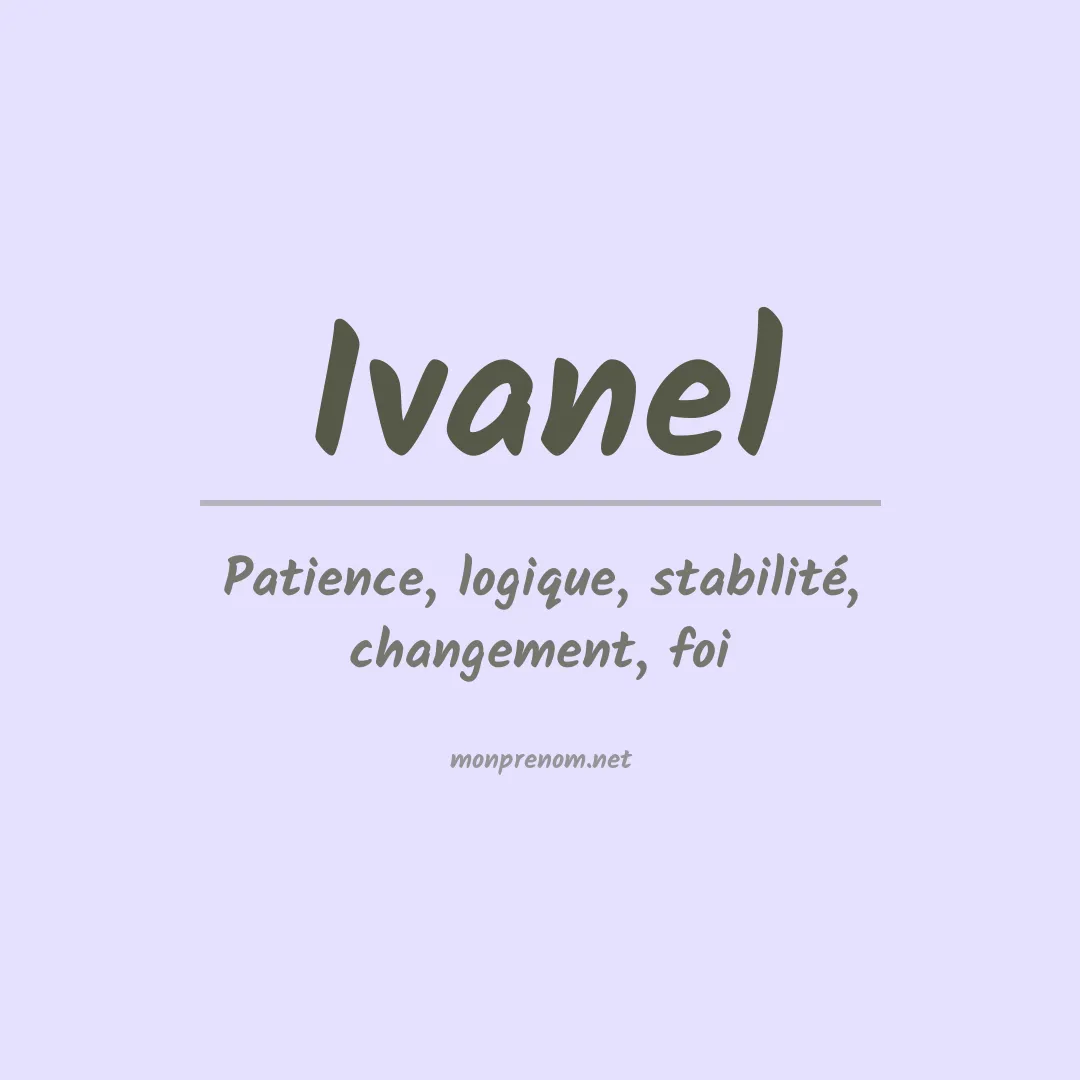 Signification du Prénom Ivanel
