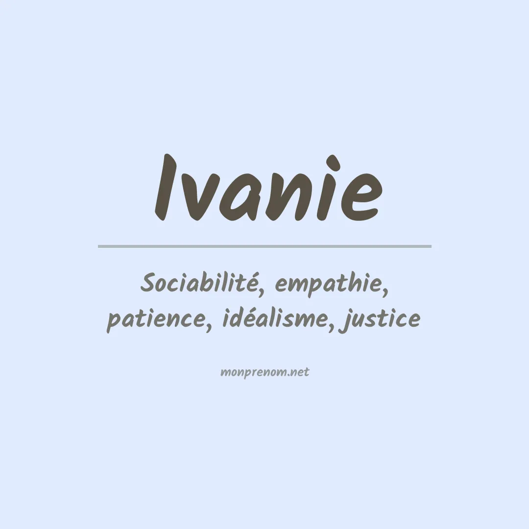 Signification du Prénom Ivanie