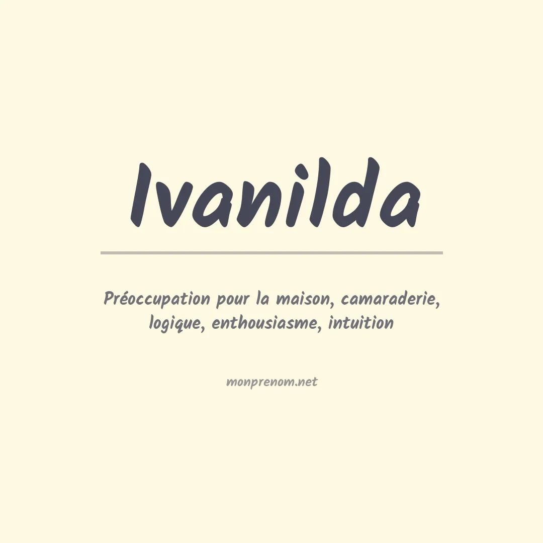 Signification du Prénom Ivanilda Signification du Prénom Ivanilda