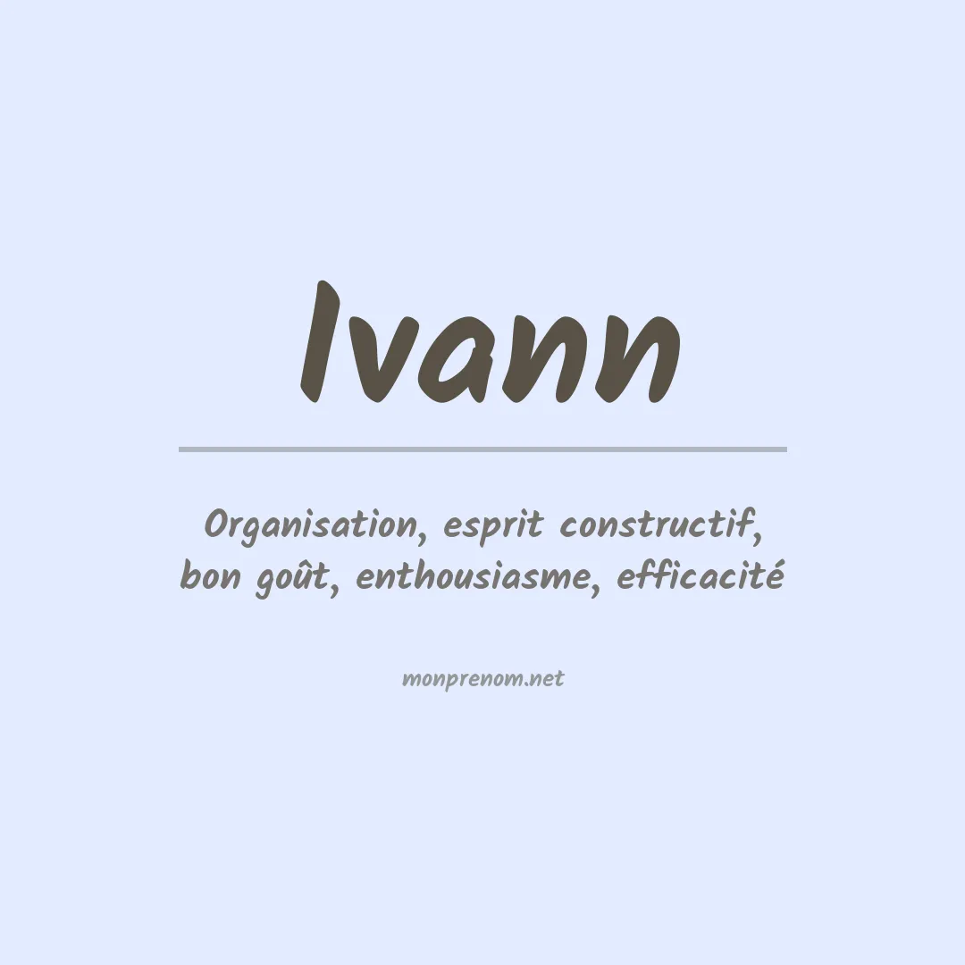 Signification du Prénom Ivann Signification du Prénom Ivann