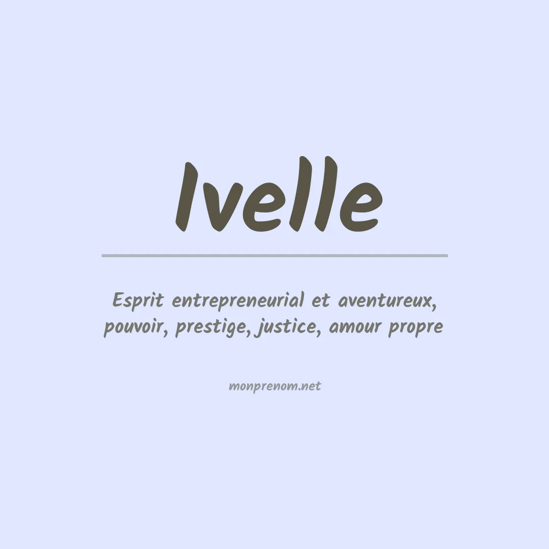 Signification du Prénom Ivelle