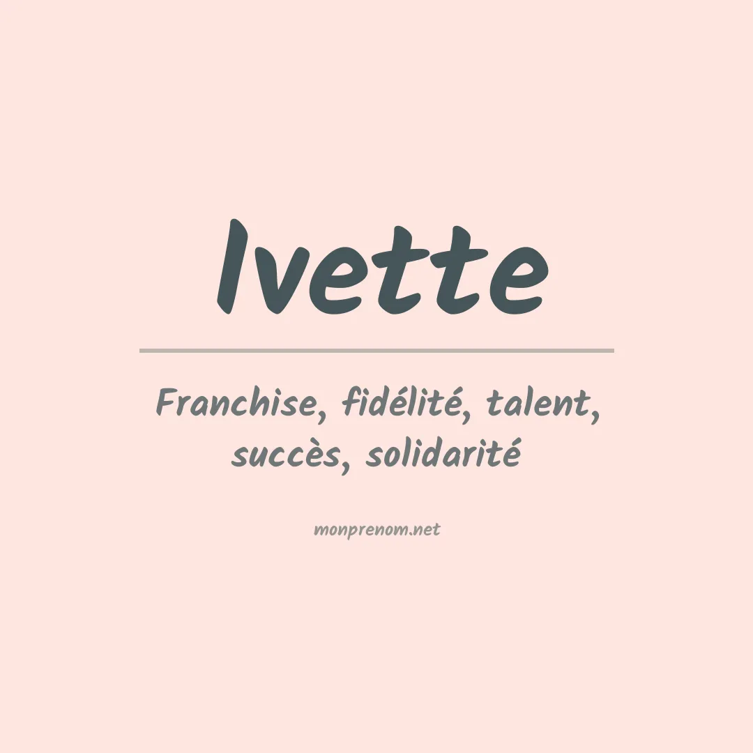 Signification du Prénom Ivette