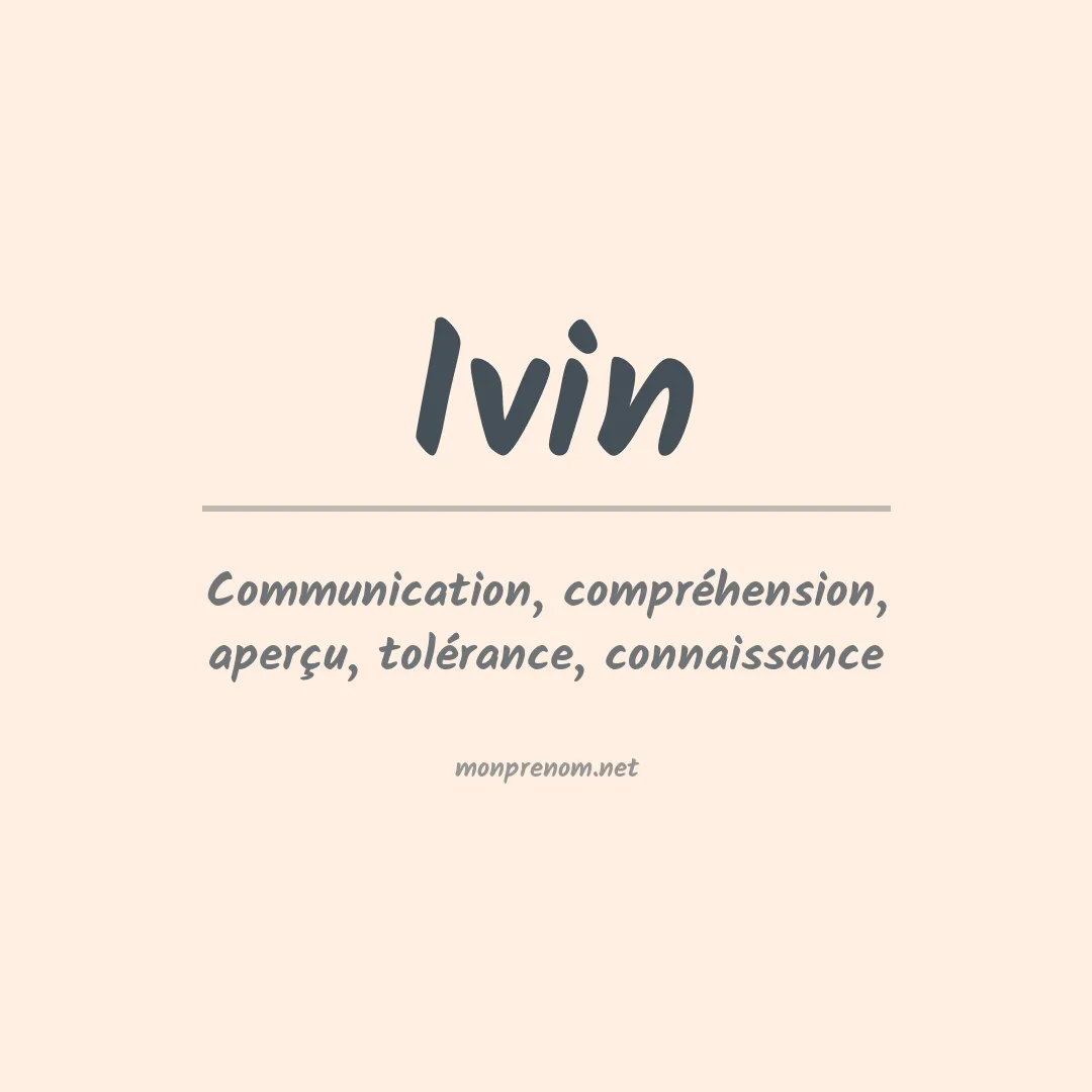 Signification du Prénom Ivin Signification du Prénom Ivin