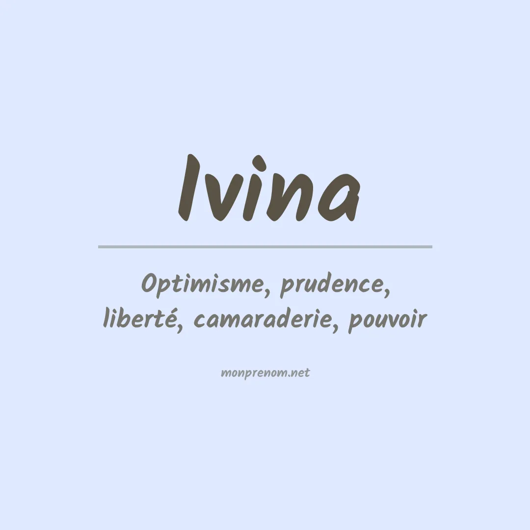 Signification du Prénom Ivina