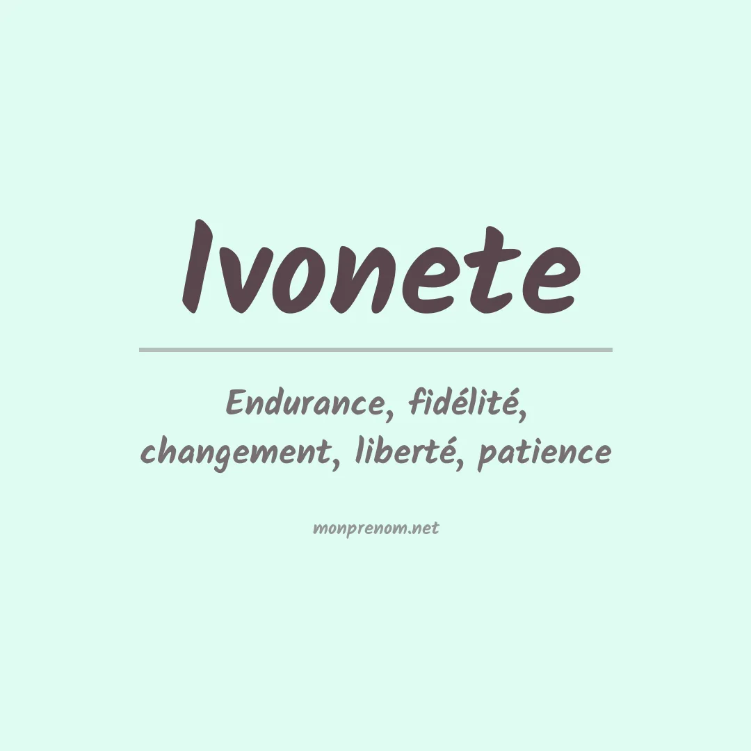 Signification du Prénom Ivonete Signification du Prénom Ivonete