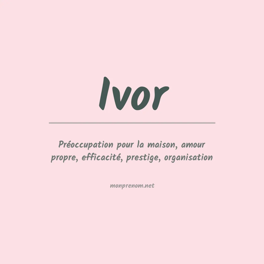 Signification du Prénom Ivor