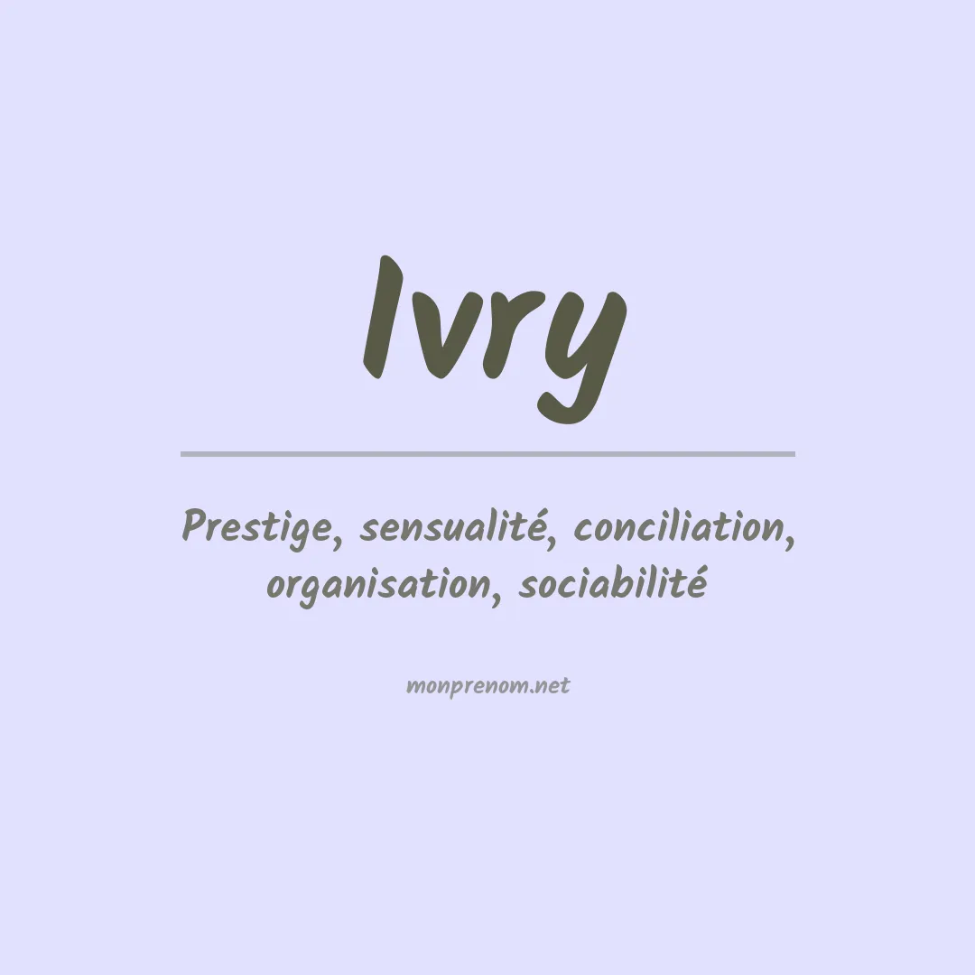Signification du Prénom Ivry Signification du Prénom Ivry
