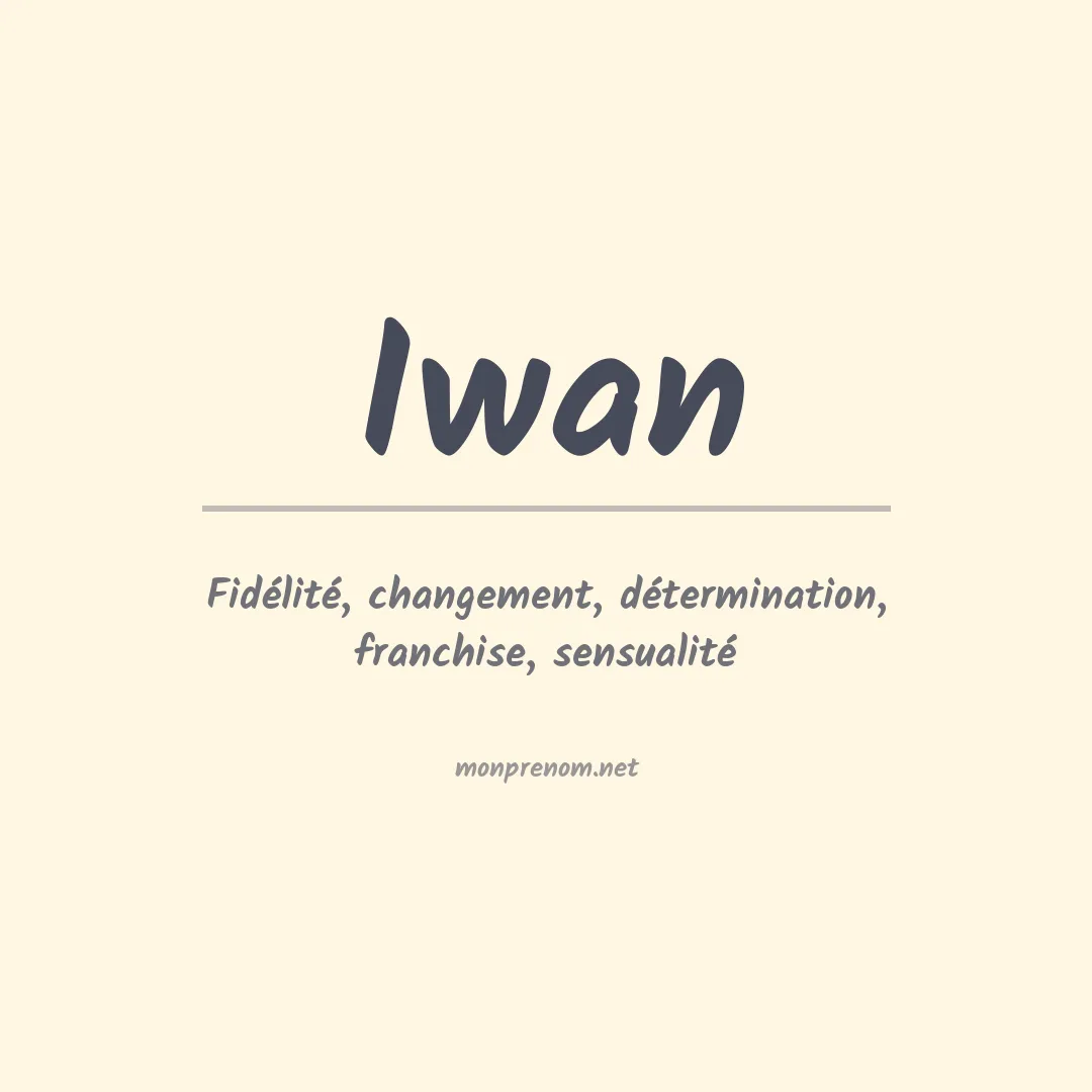 Signification du Prénom Iwan