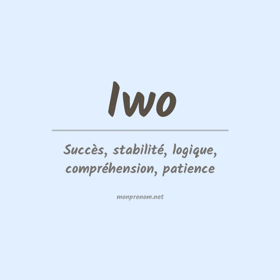 Signification du Prénom Iwo Signification du Prénom Iwo
