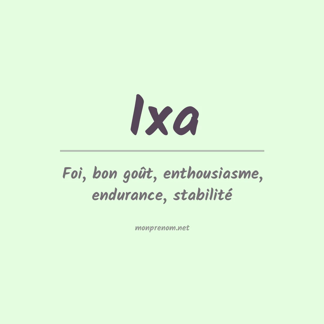 Signification du Prénom Ixa Signification du Prénom Ixa