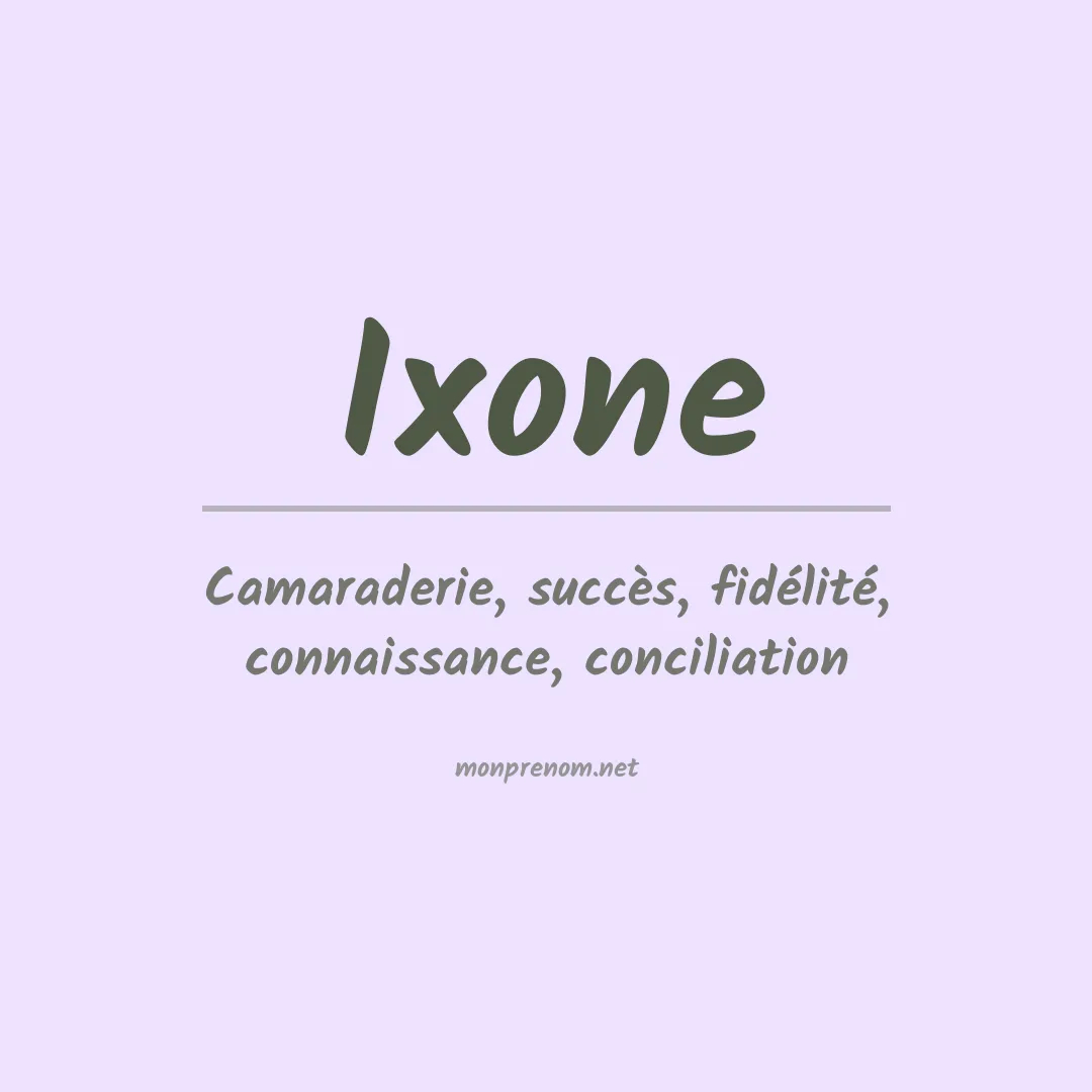 Signification du Prénom Ixone Signification du Prénom Ixone