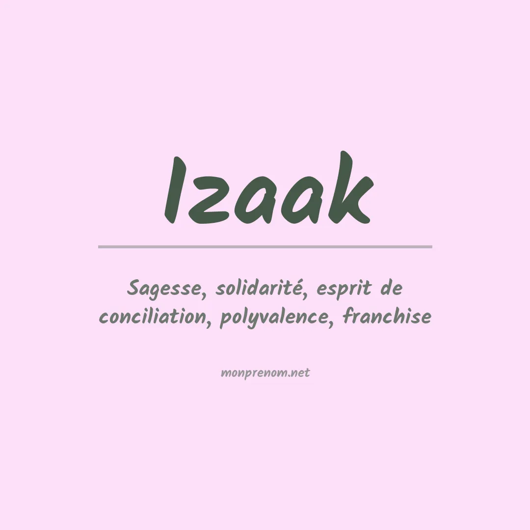 Signification du Prénom Izaak