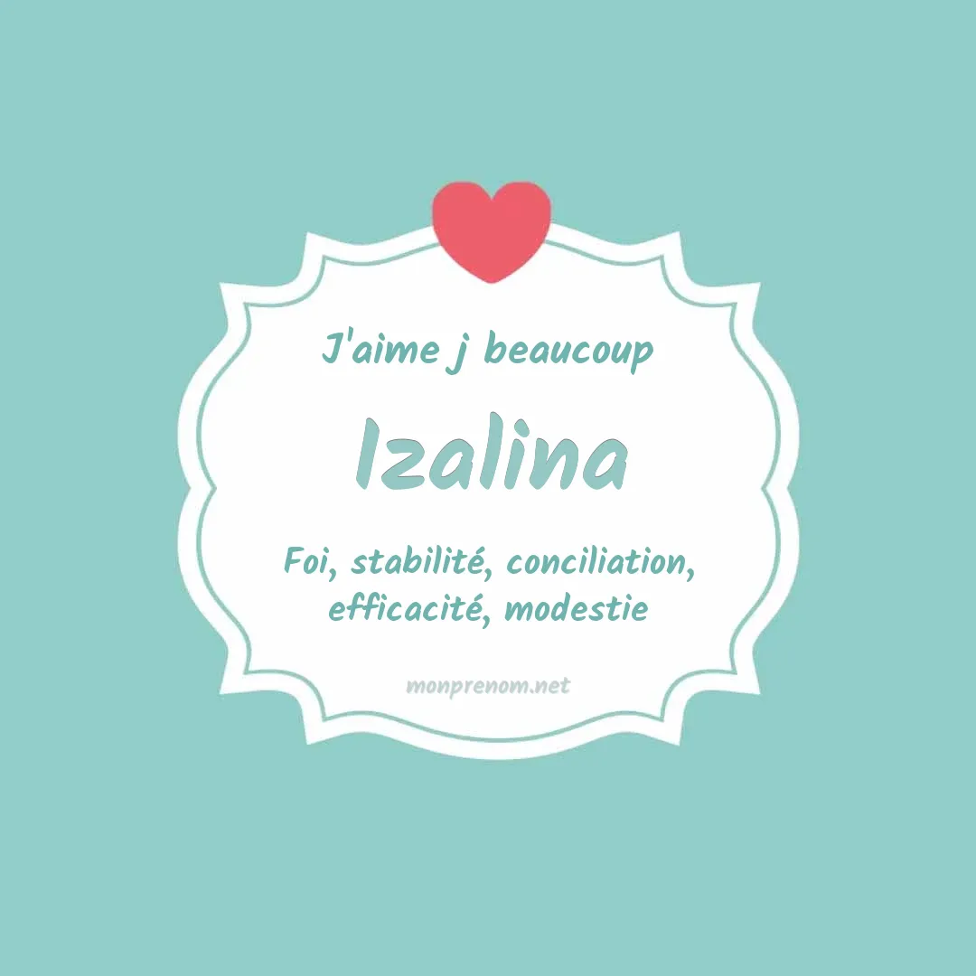 j'aime beaucoup Izalina