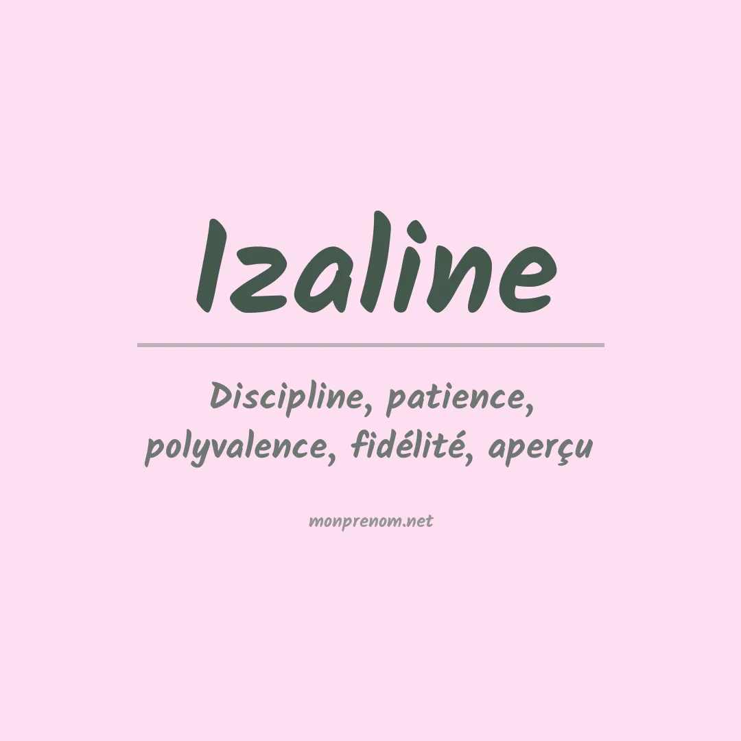 Signification du Prénom Izaline Signification du Prénom Izaline