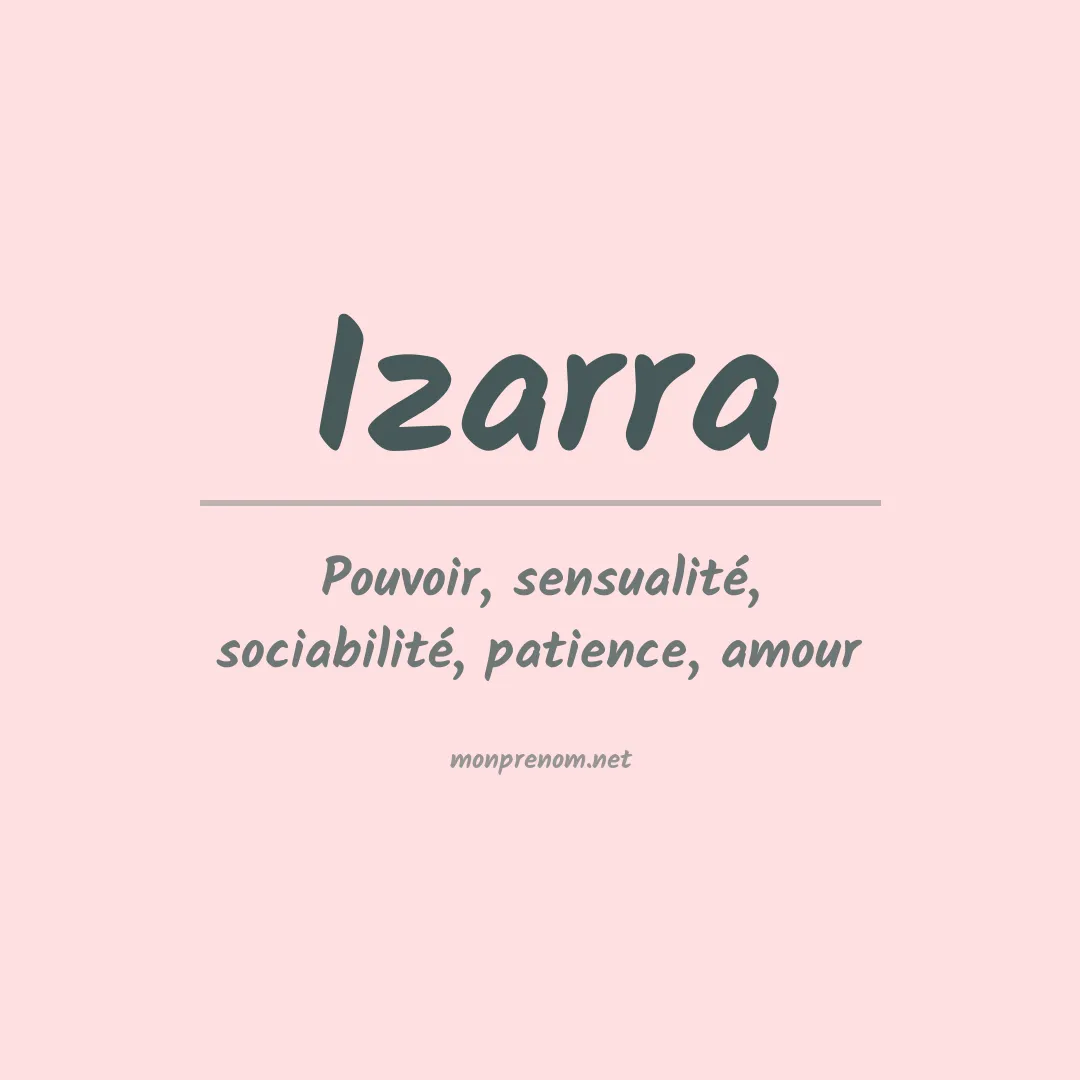 Signification du Prénom Izarra Signification du Prénom Izarra