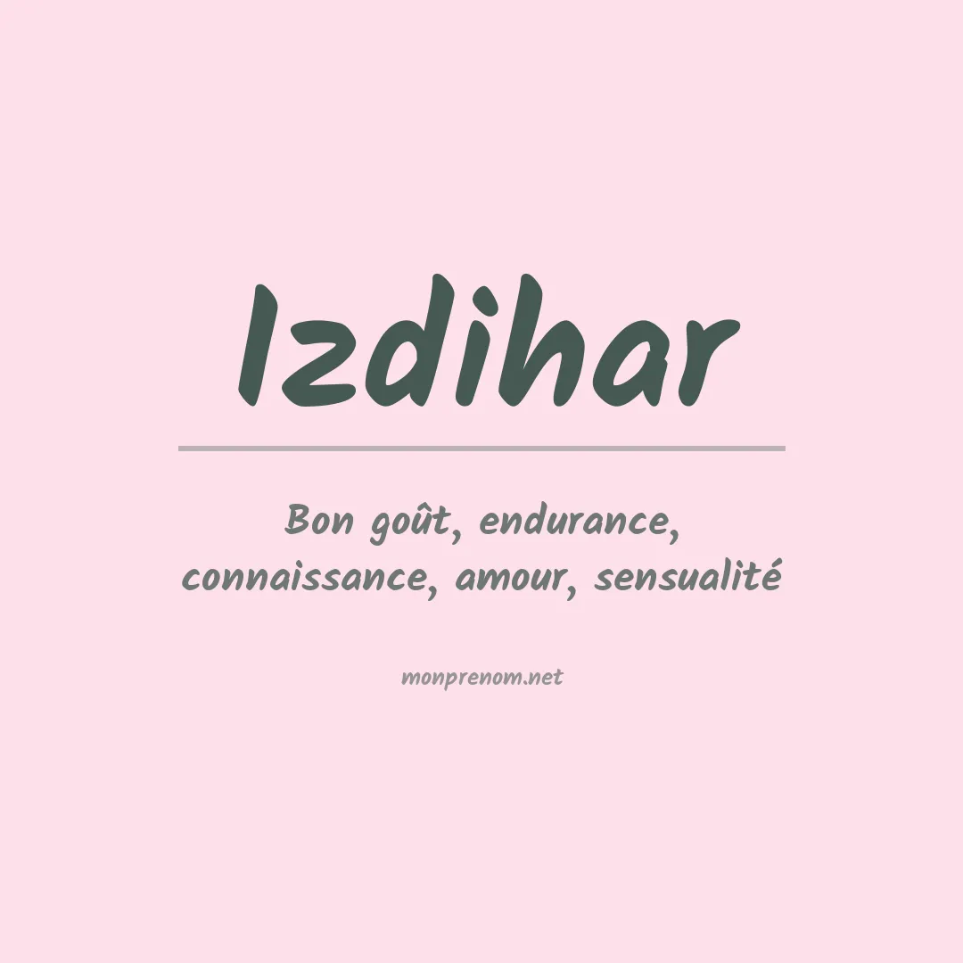 Signification du Prénom Izdihar