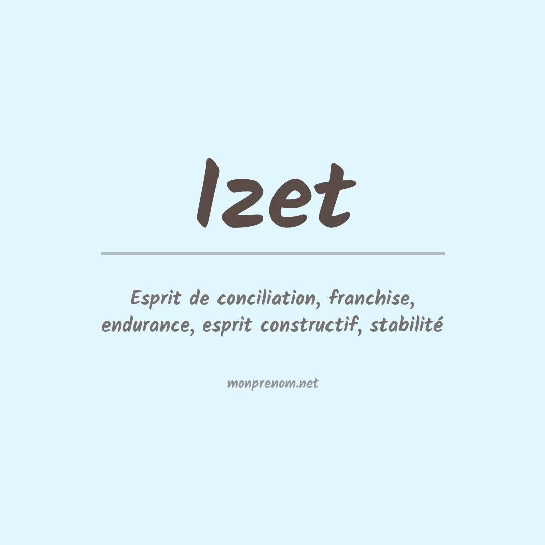 Signification du Prénom Izet Signification du Prénom Izet