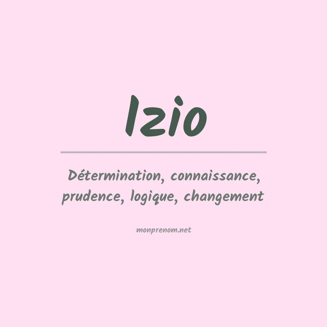 Signification du Prénom Izio