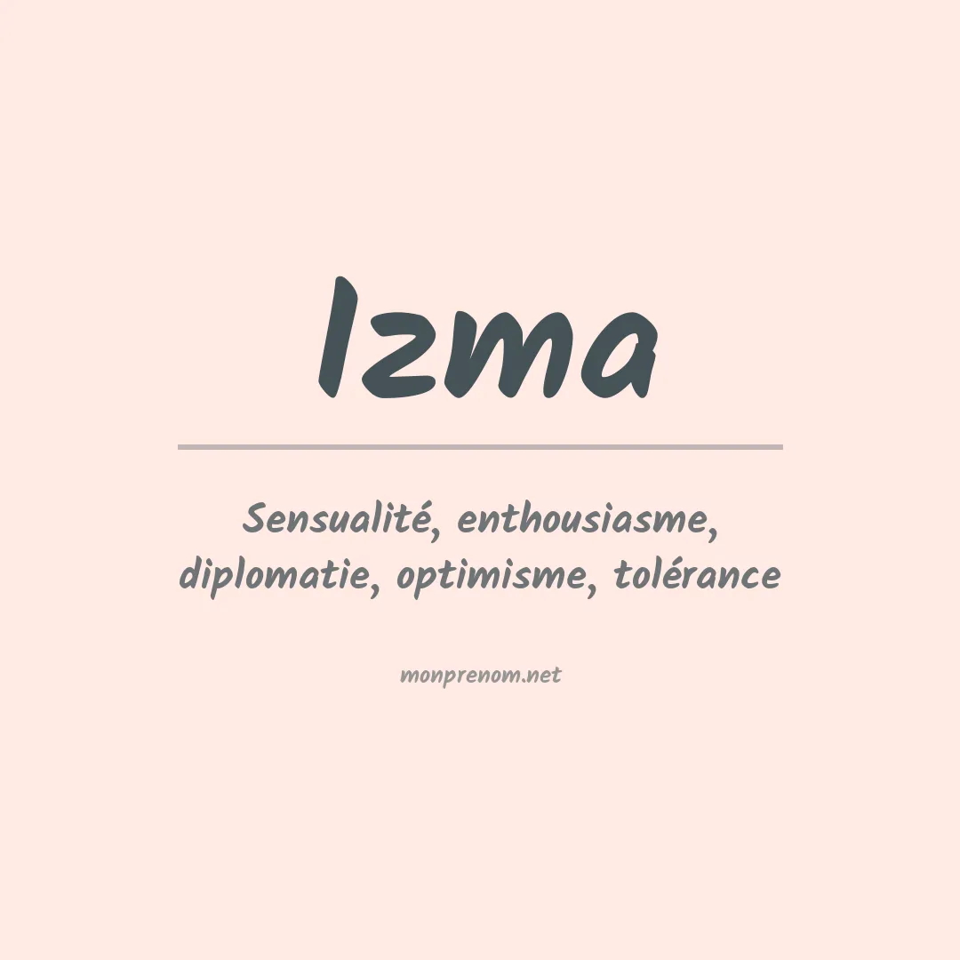 Signification du Prénom Izma Signification du Prénom Izma
