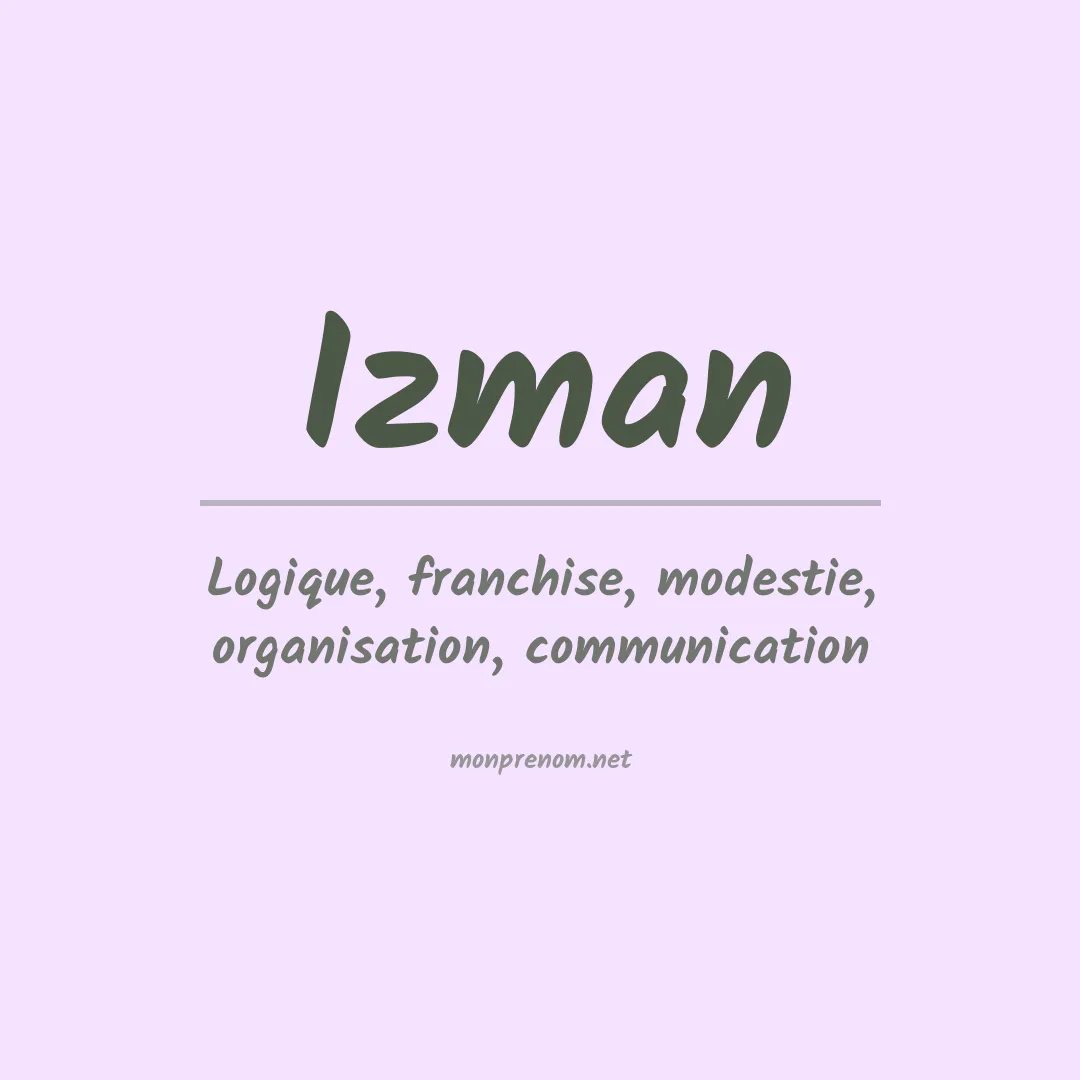 Signification du Prénom Izman Signification du Prénom Izman