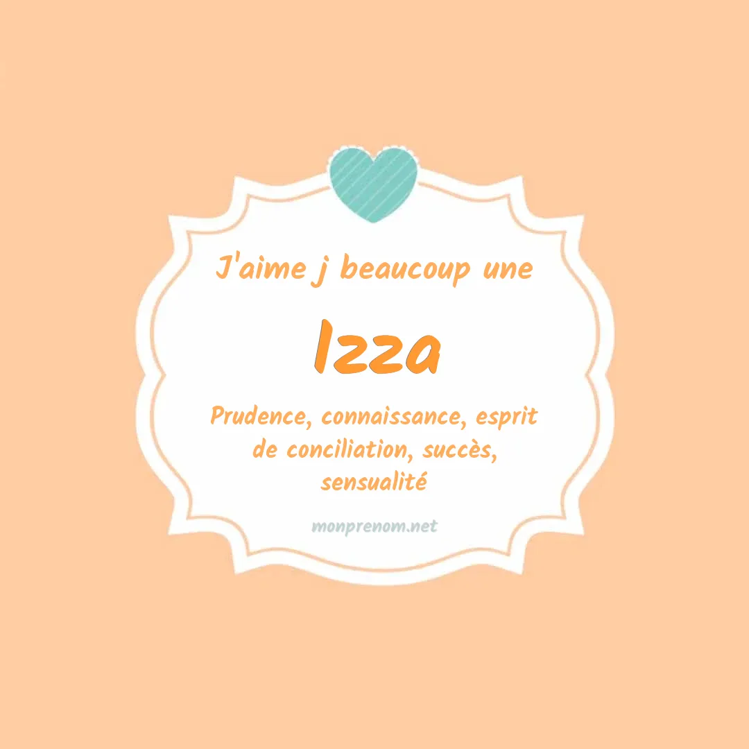 j'aime beaucoup Izza