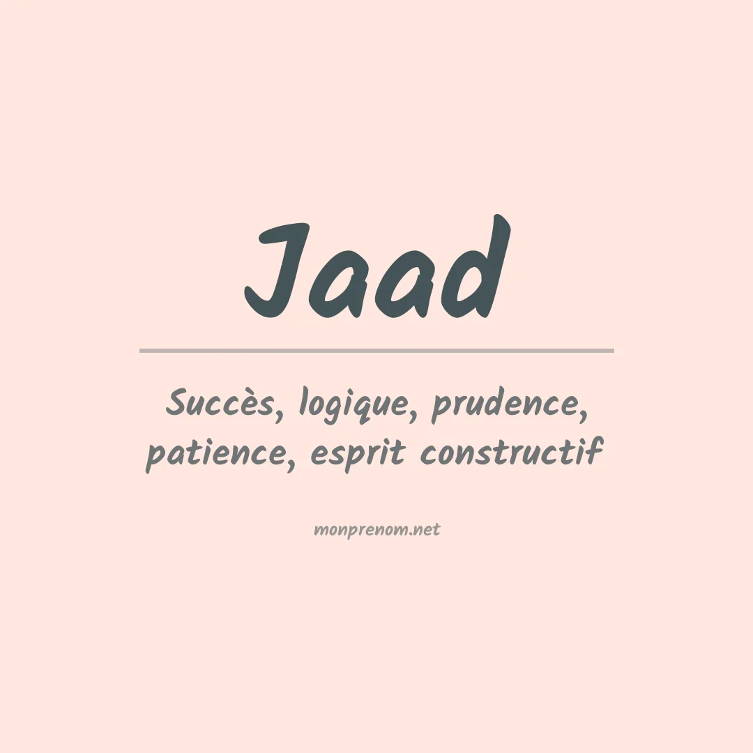 Signification du Prénom Jaad Signification du Prénom Jaad