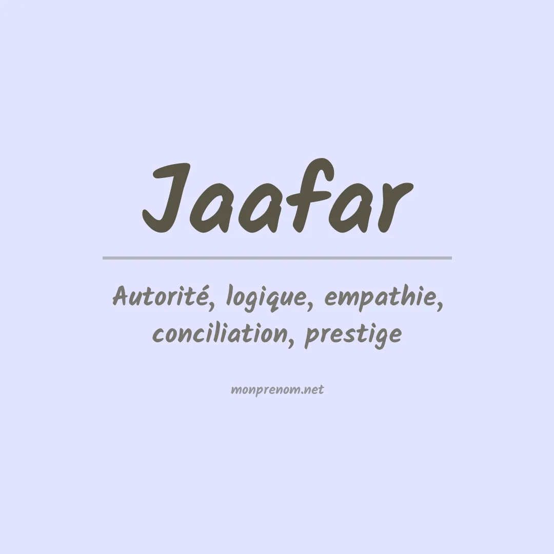 Signification du Prénom Jaafar