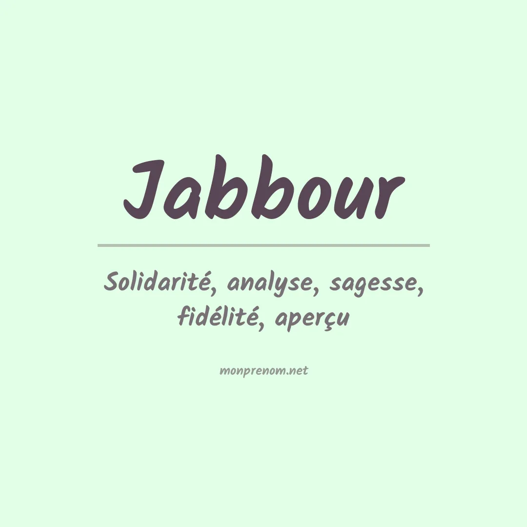 Signification du Prénom Jabbour