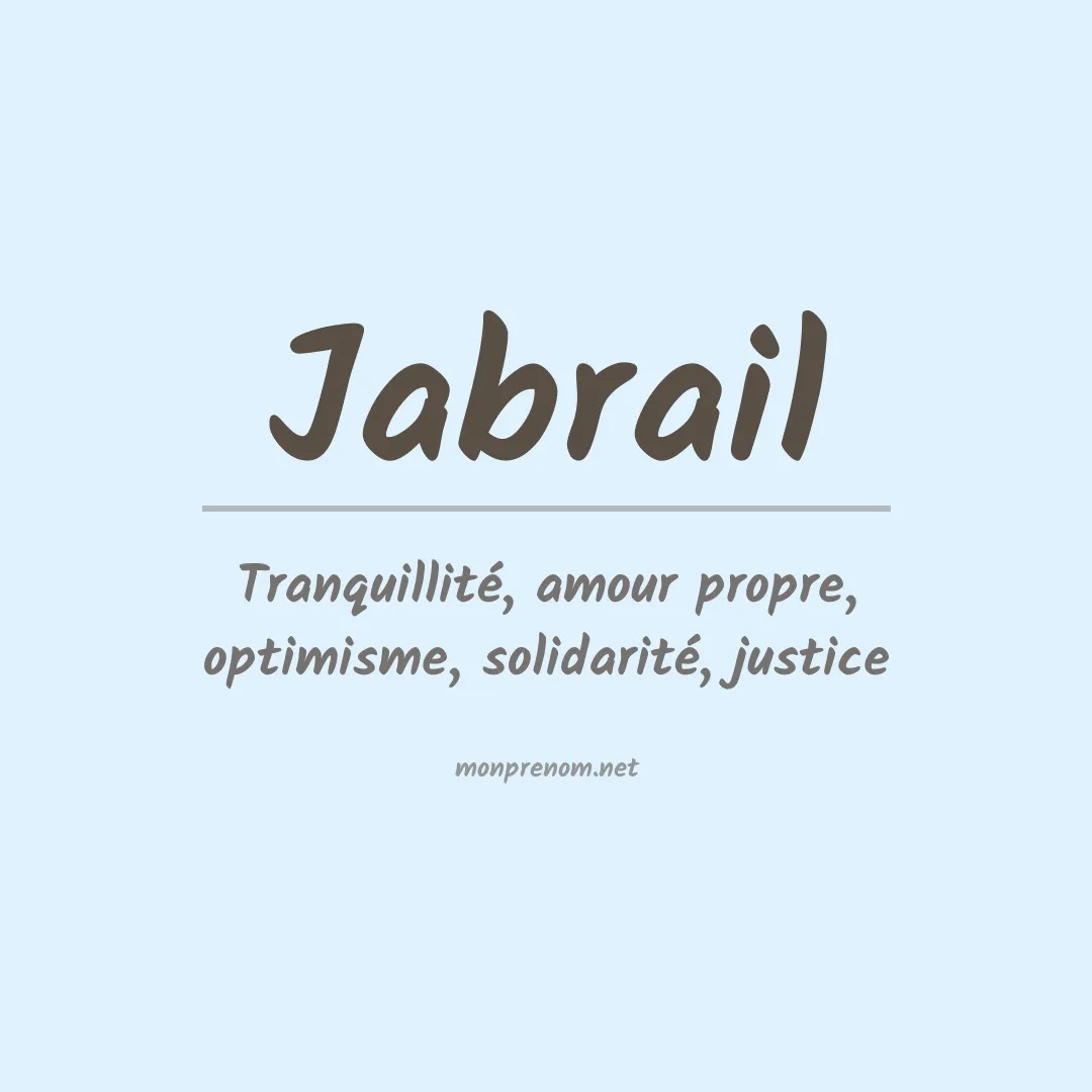 Signification du Prénom Jabrail Signification du Prénom Jabrail