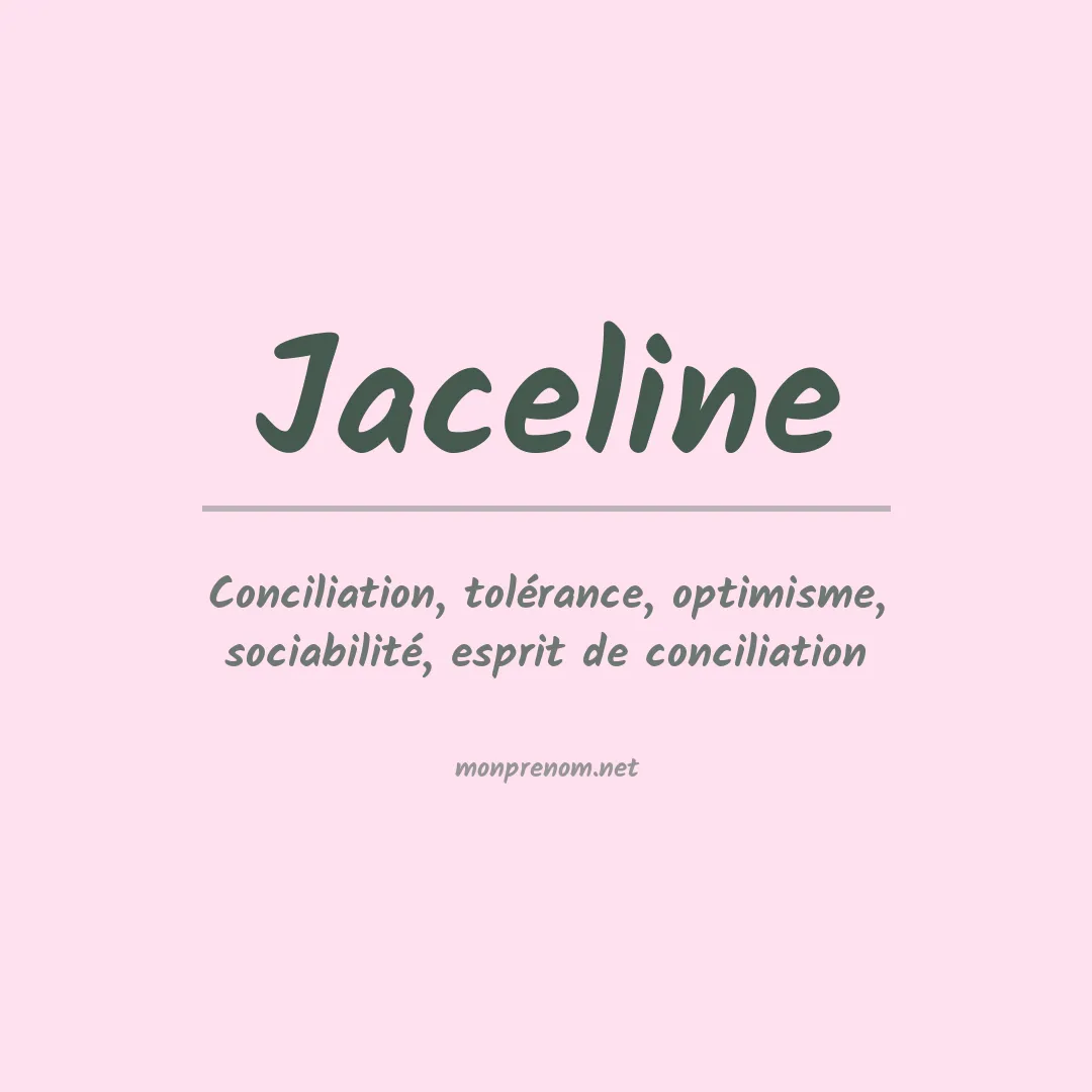 Signification du Prénom Jaceline