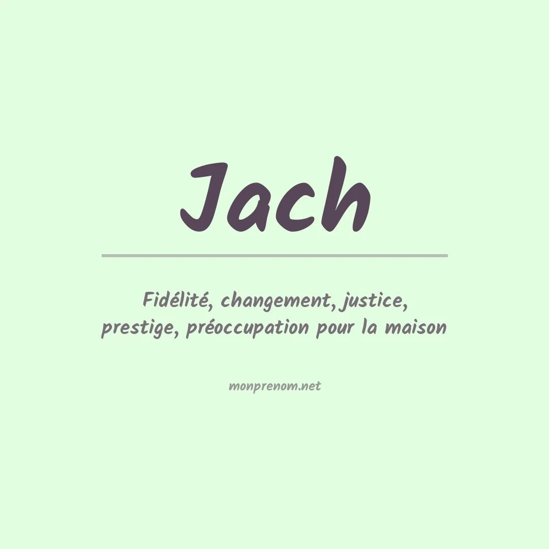 Signification du Prénom Jach