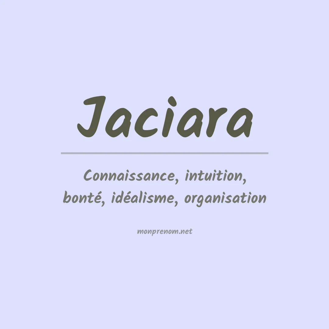 Signification du Prénom Jaciara