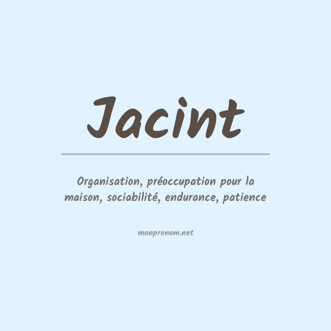 Signification du Prénom Jacint Signification du Prénom Jacint