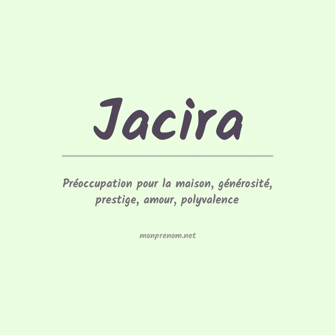 Signification du Prénom Jacira
