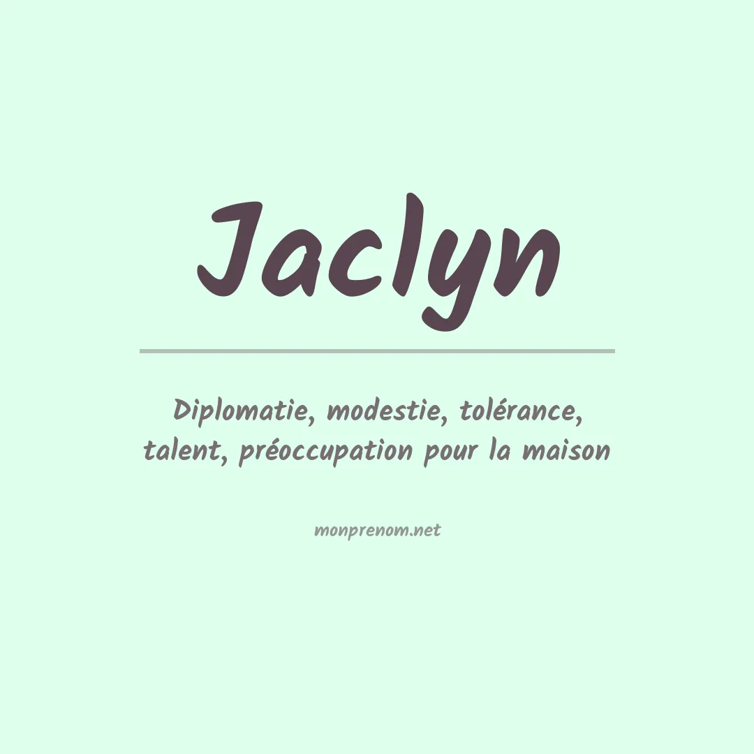Signification du Prénom Jaclyn