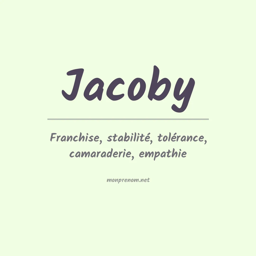 Signification du Prénom Jacoby