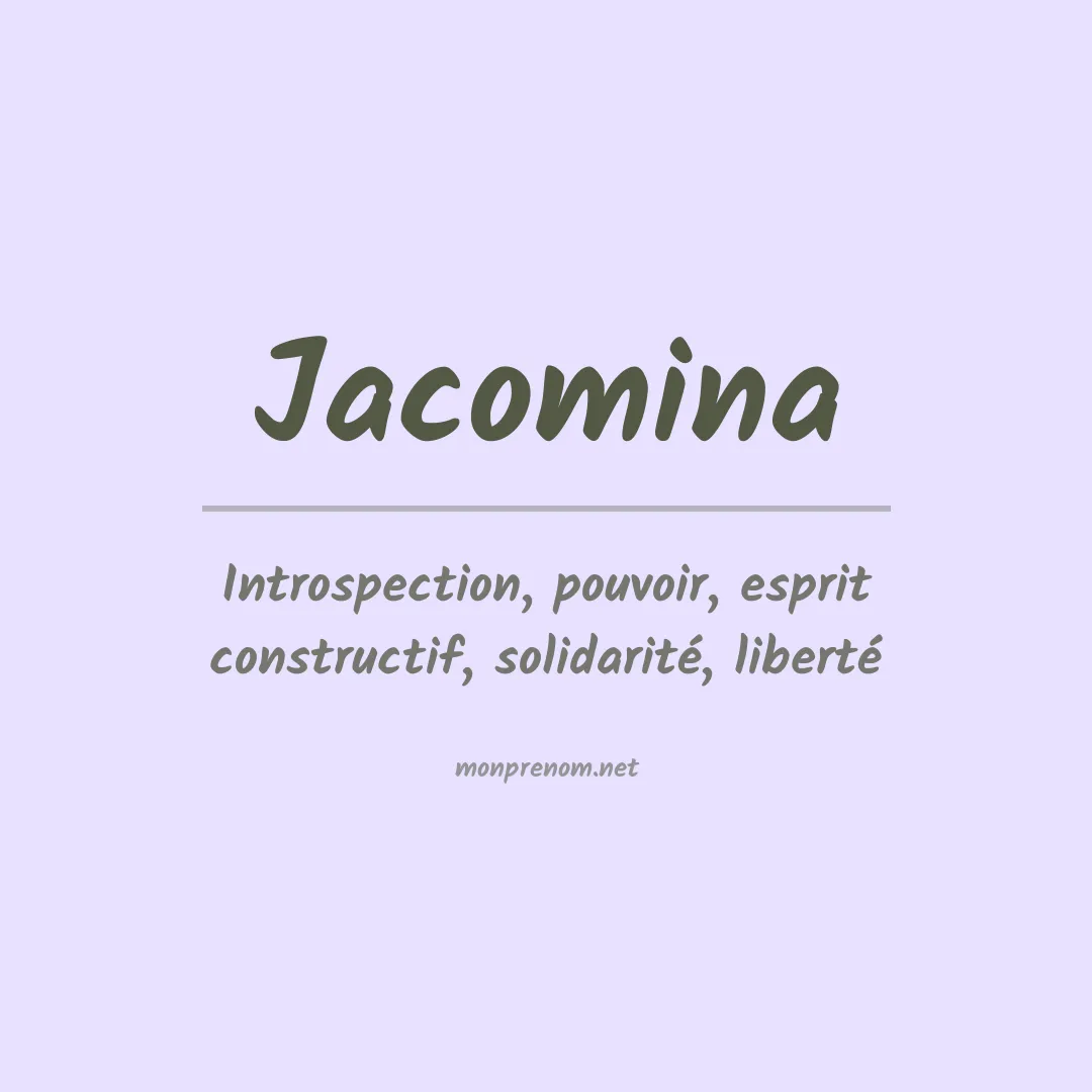 Signification du Prénom Jacomina Signification du Prénom Jacomina