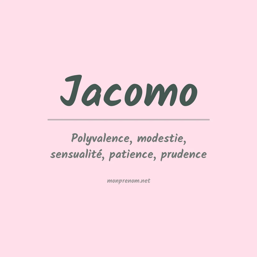 Signification du Prénom Jacomo