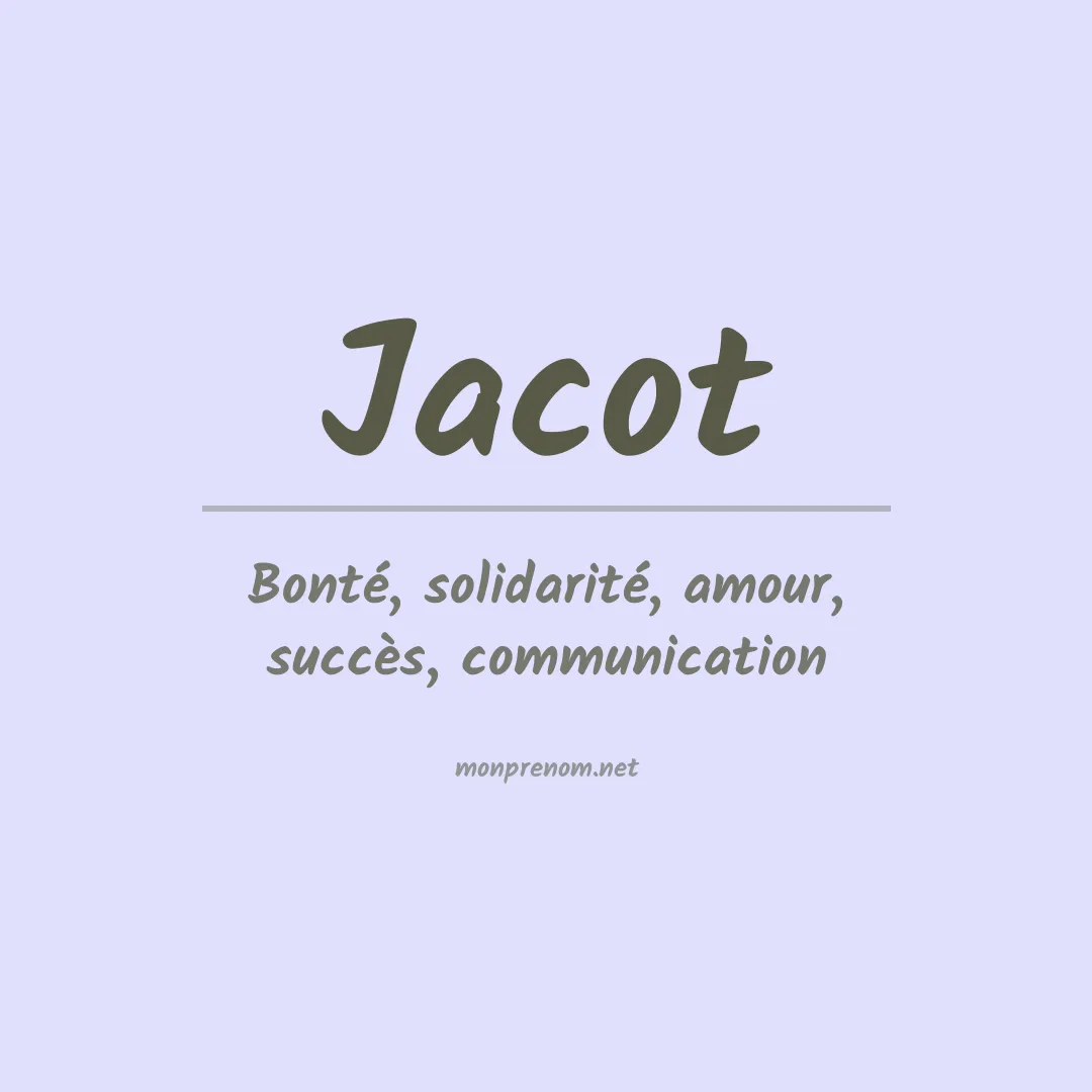 Signification du Prénom Jacot