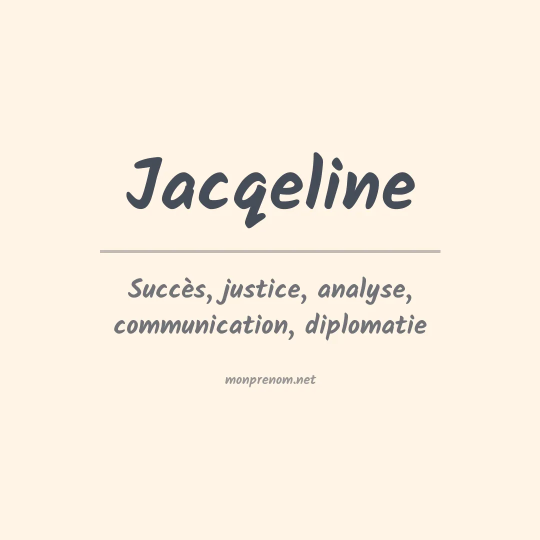 Signification du Prénom Jacqeline