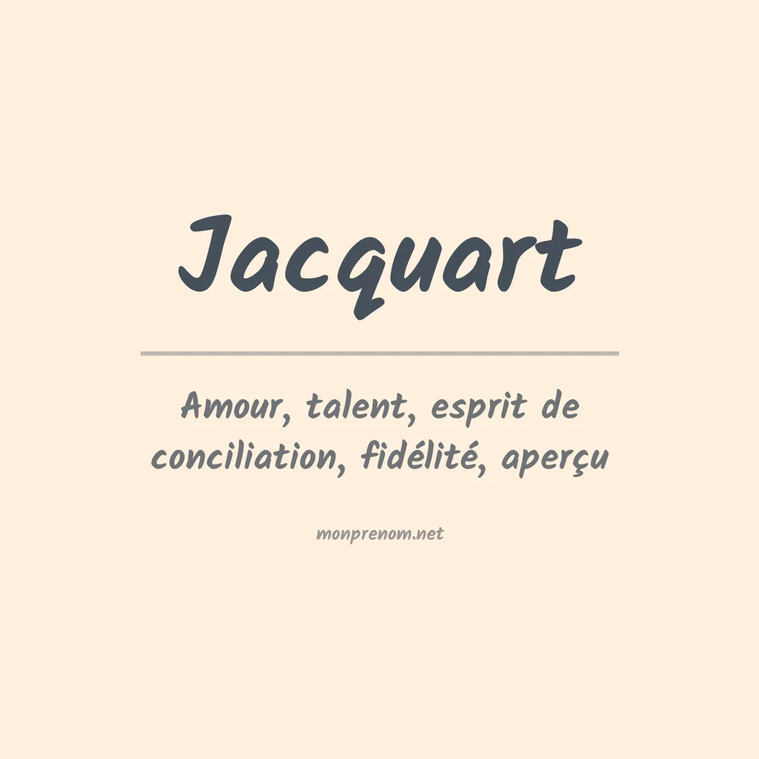 Signification du Prénom Jacquart