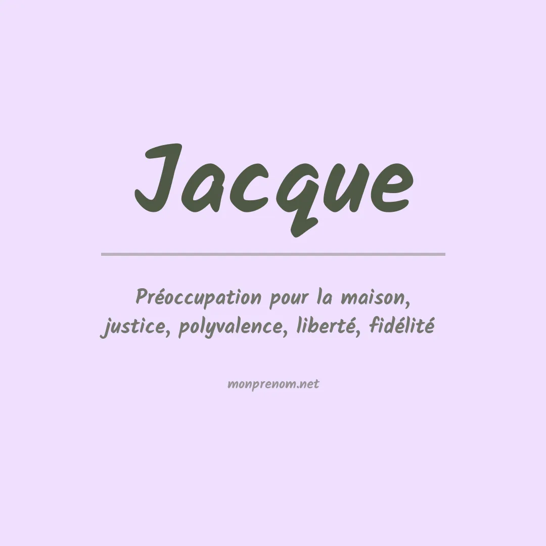 Signification du Prénom Jacque