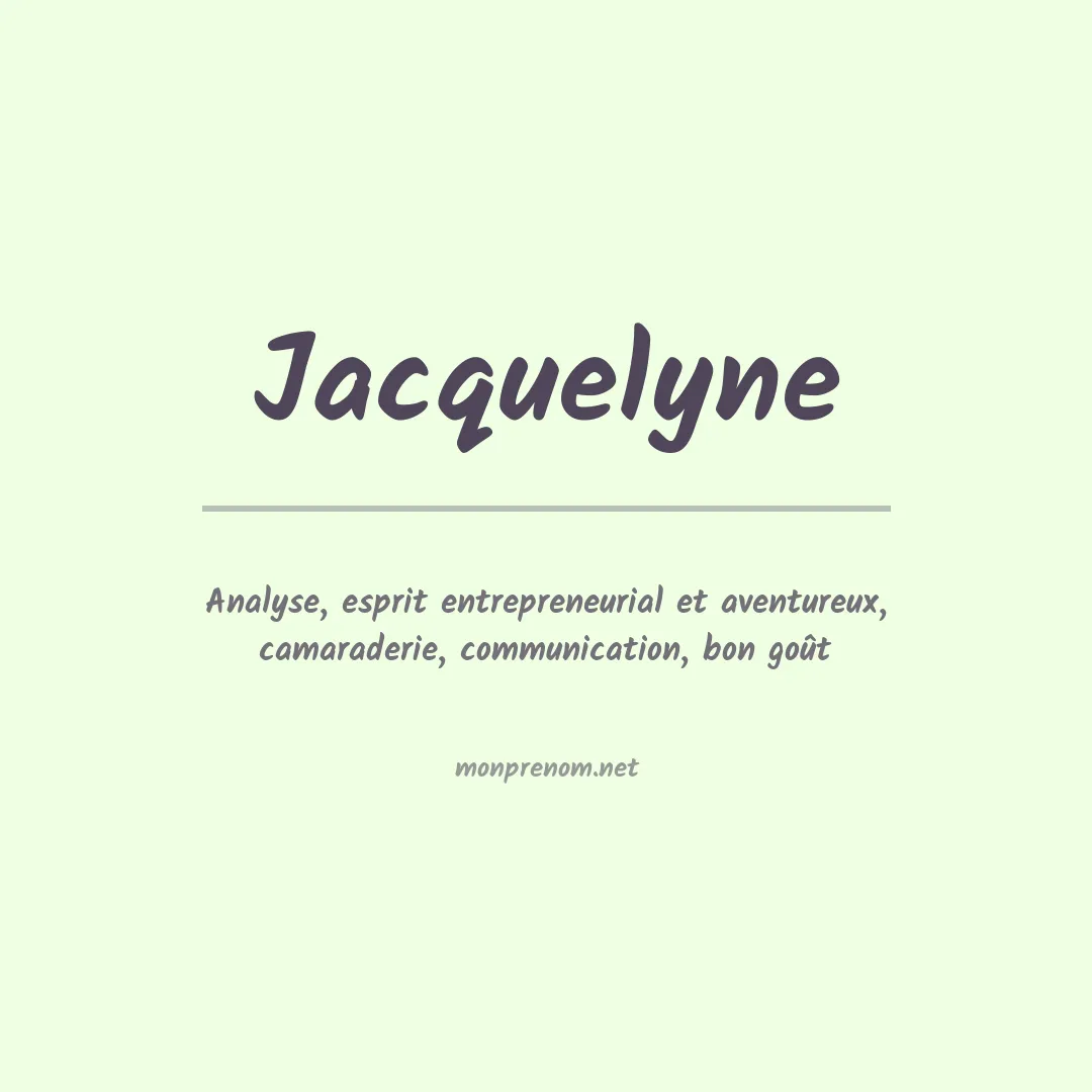 Signification du Prénom Jacquelyne