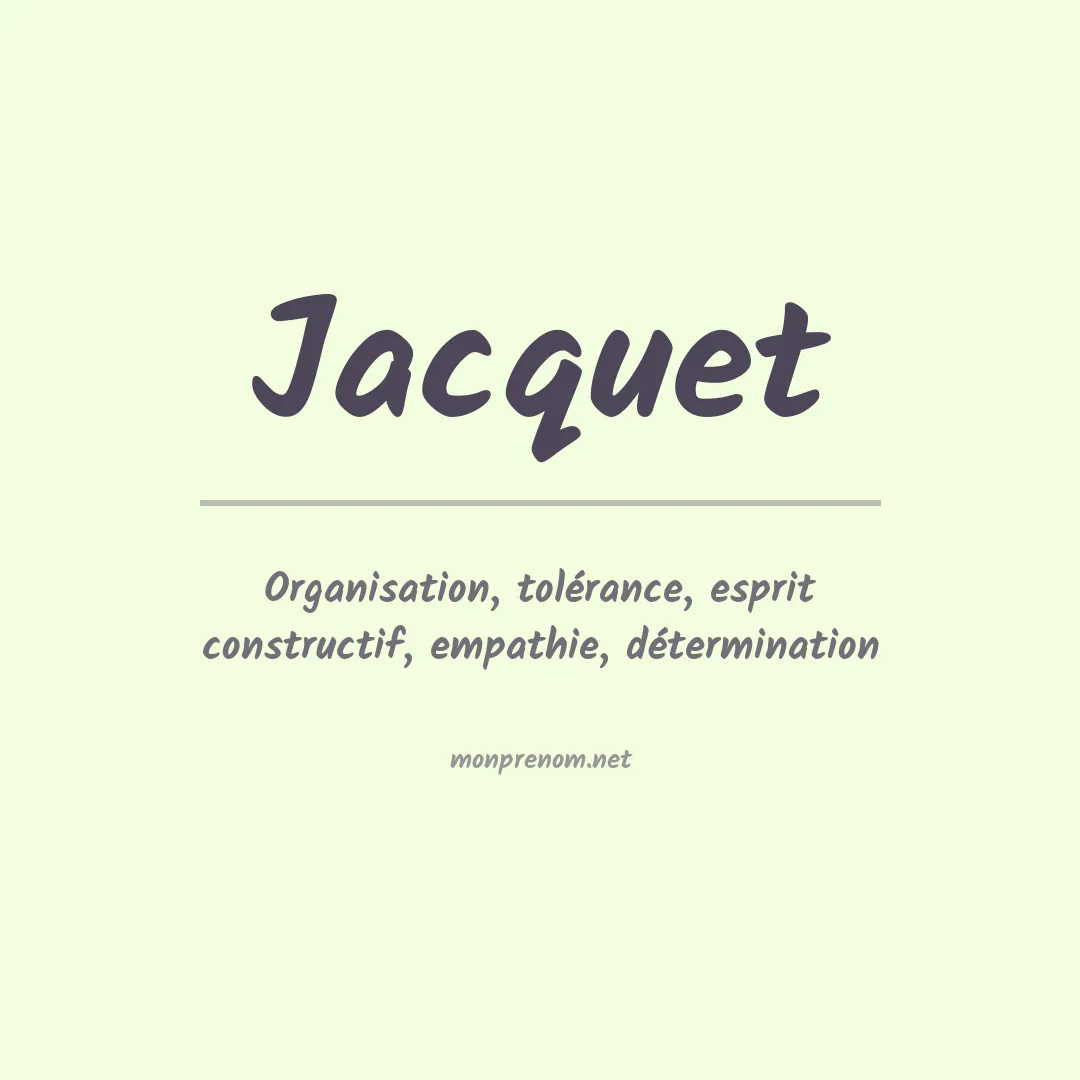 Signification du Prénom Jacquet