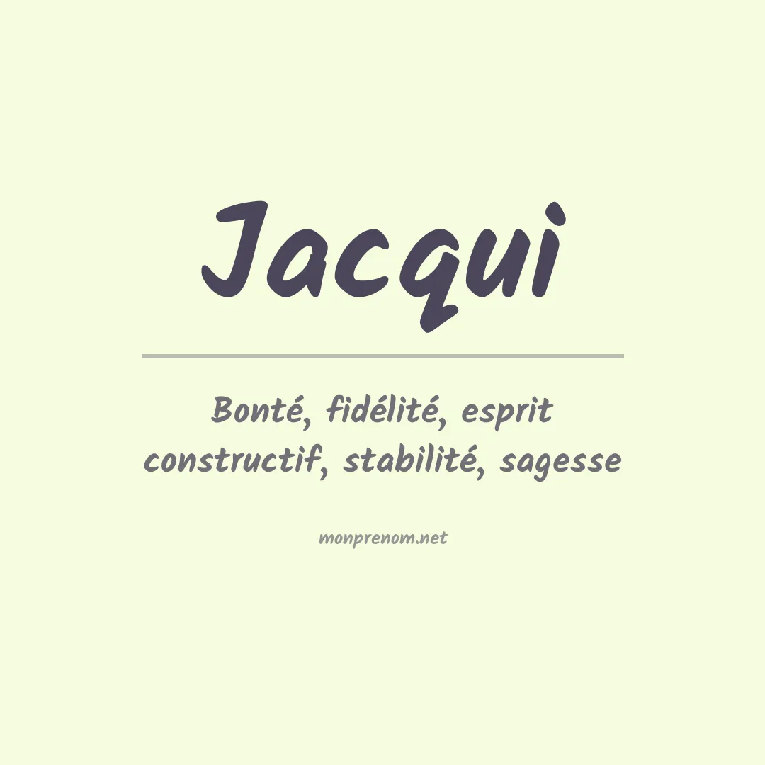 Signification du Prénom Jacqui